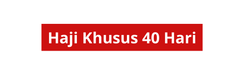 Haji Khusus 40 Hari